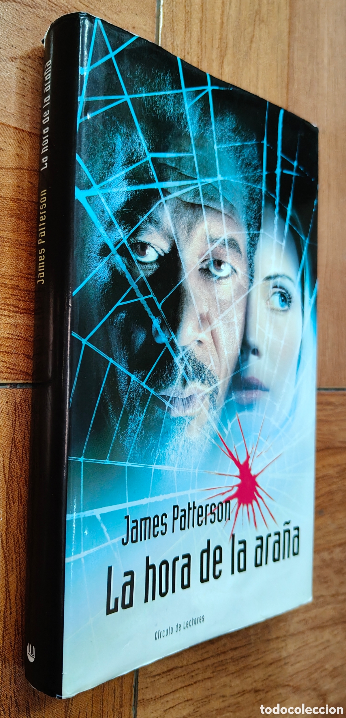 Libros: La Hora de la Ara&ntilde;a � C&iacute;rculo de Lectores - James Patterson - Foto 1