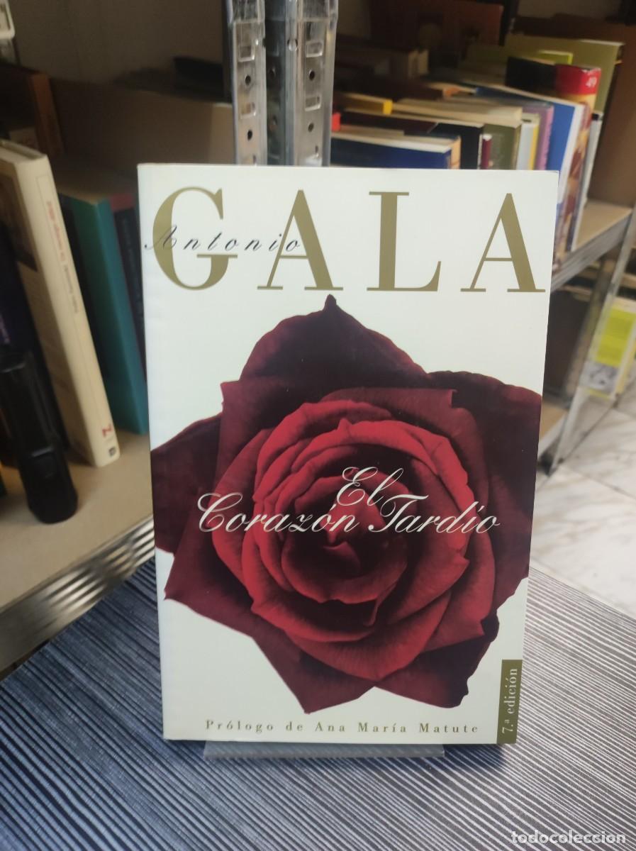 Libros: ANTONIO GALA EL CORAZON TARDIO - Foto 1