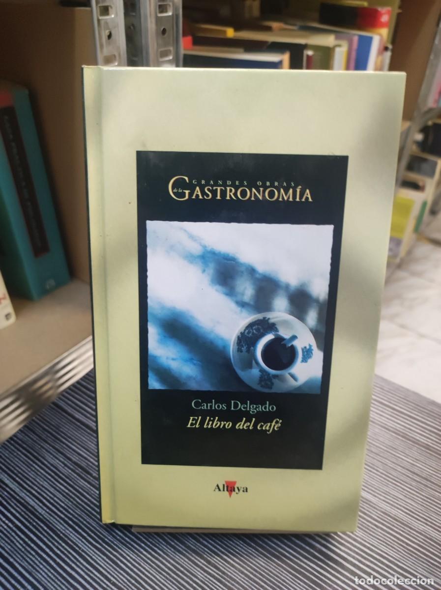 Libros: CARLOS DELGADO EL LIBRO DEL CAFE GASTRONOMIA - Foto 1