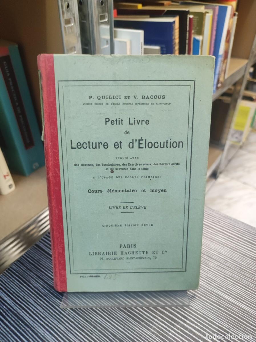 Libros: PETIT LIVRE DE LECTURE ET ELOCUTION PARIS LIBRAIRIE HACHETTE ET - Foto 1