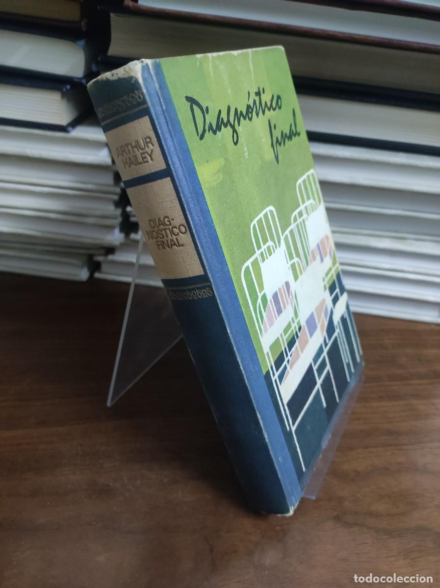Libros: Diagn&oacute;stico final: Hailey, Arthur.- Hailey, Arthur - Foto 2