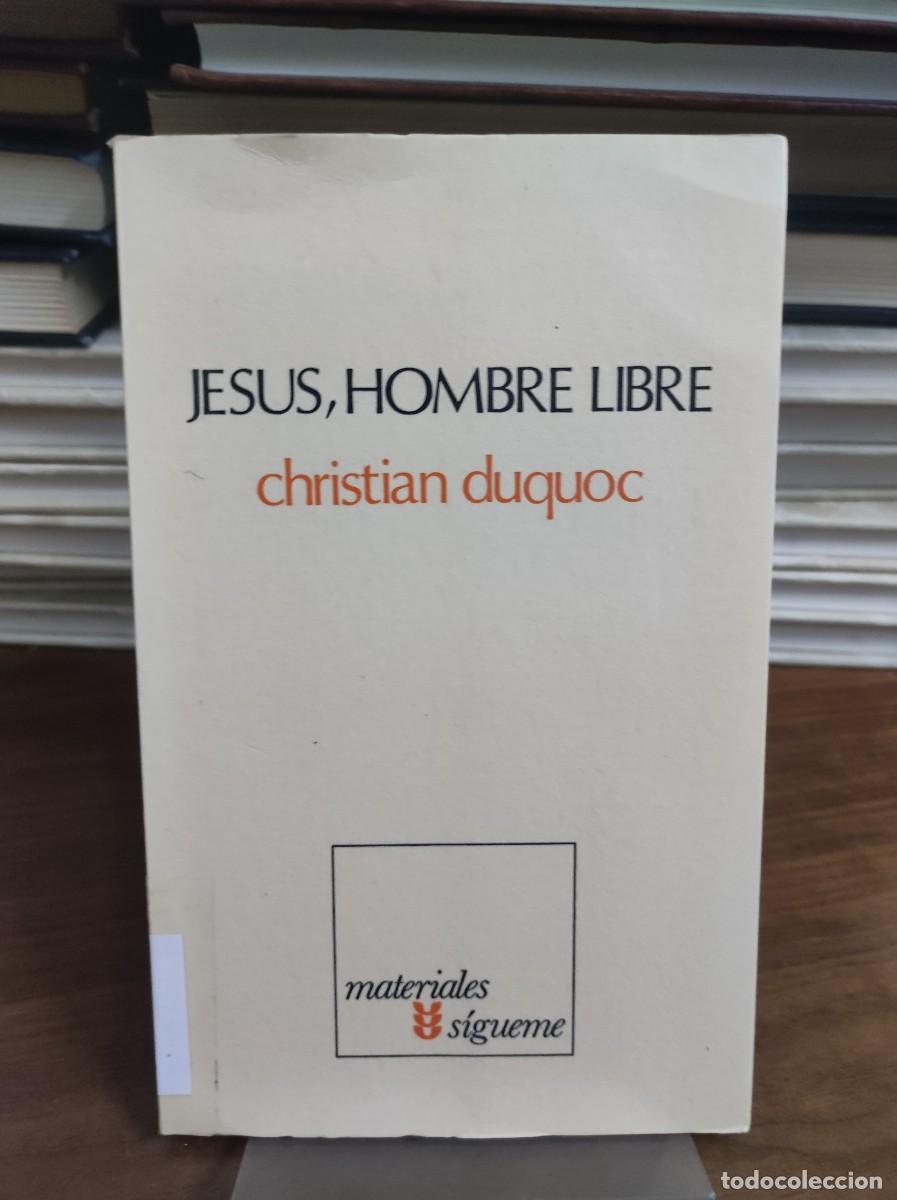 Libros: Jes&uacute;s, hombre libre - Christian Duquoc - Foto 1