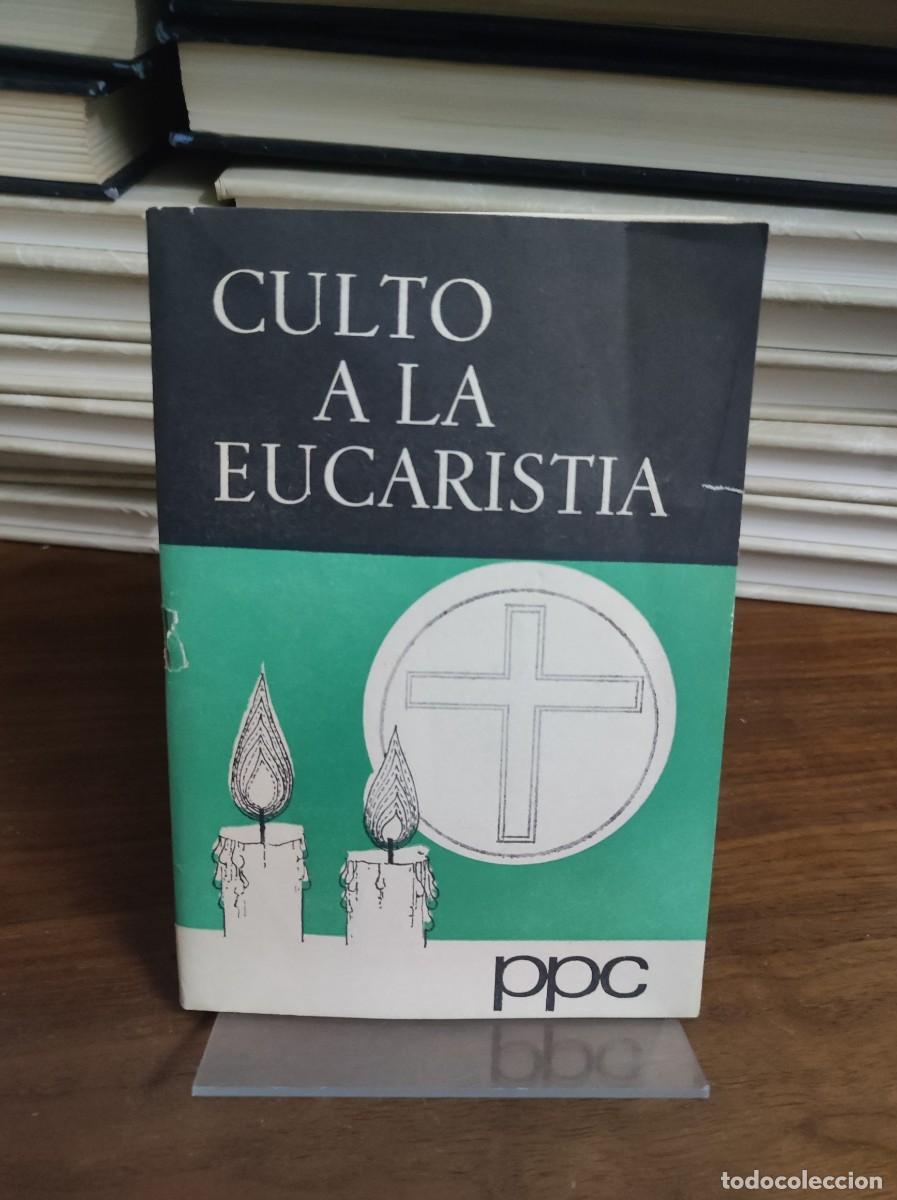 Libros: CULTO A LA EUCARISTIA PPC - Foto 1