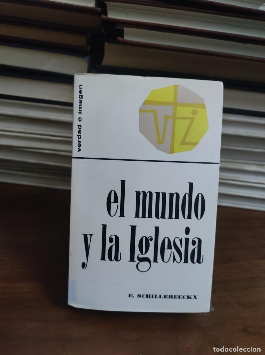Libros: El mundo y la iglesia - E. Schillebeeckx - Foto 1