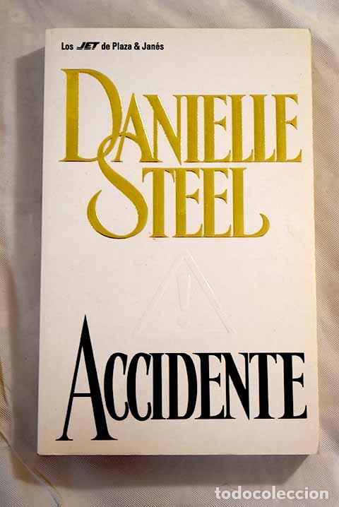 Libros: Accidente: Steel, Danielle.- Steel, Danielle - Foto 1