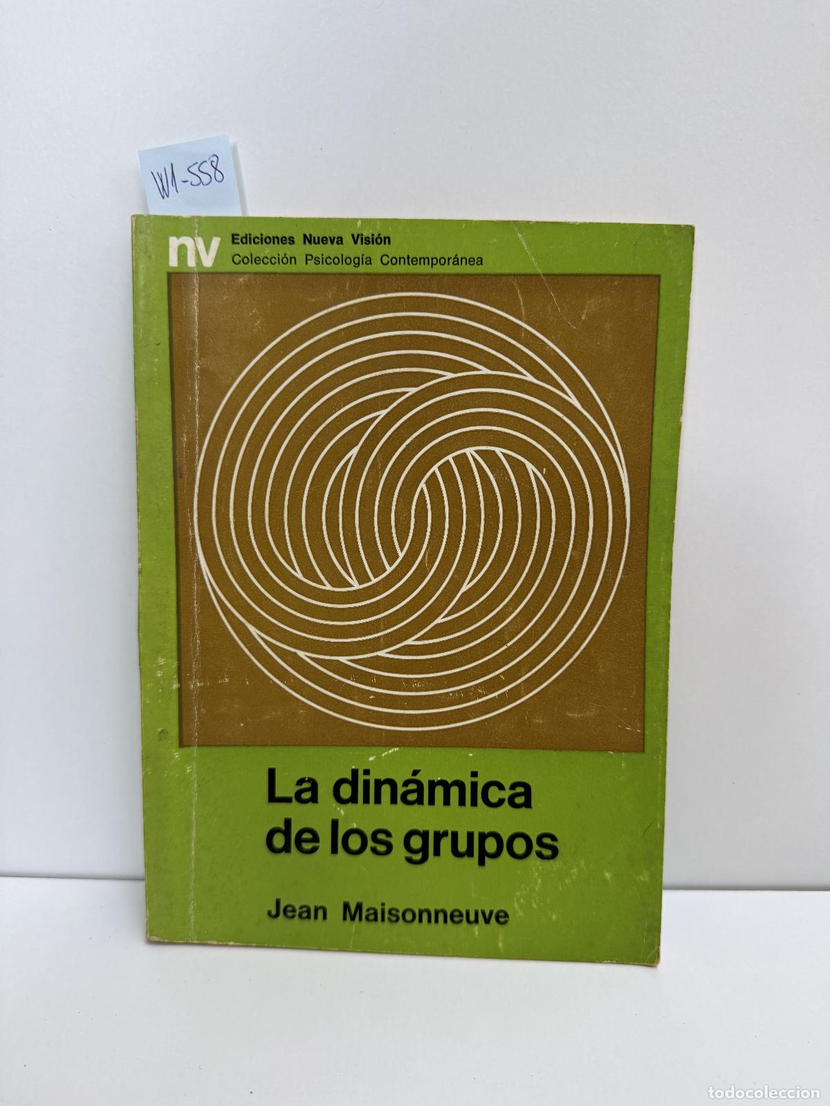 B&uuml;cher: MAISONNEUVE, Jean. - La din&aacute;mica de los grupos.