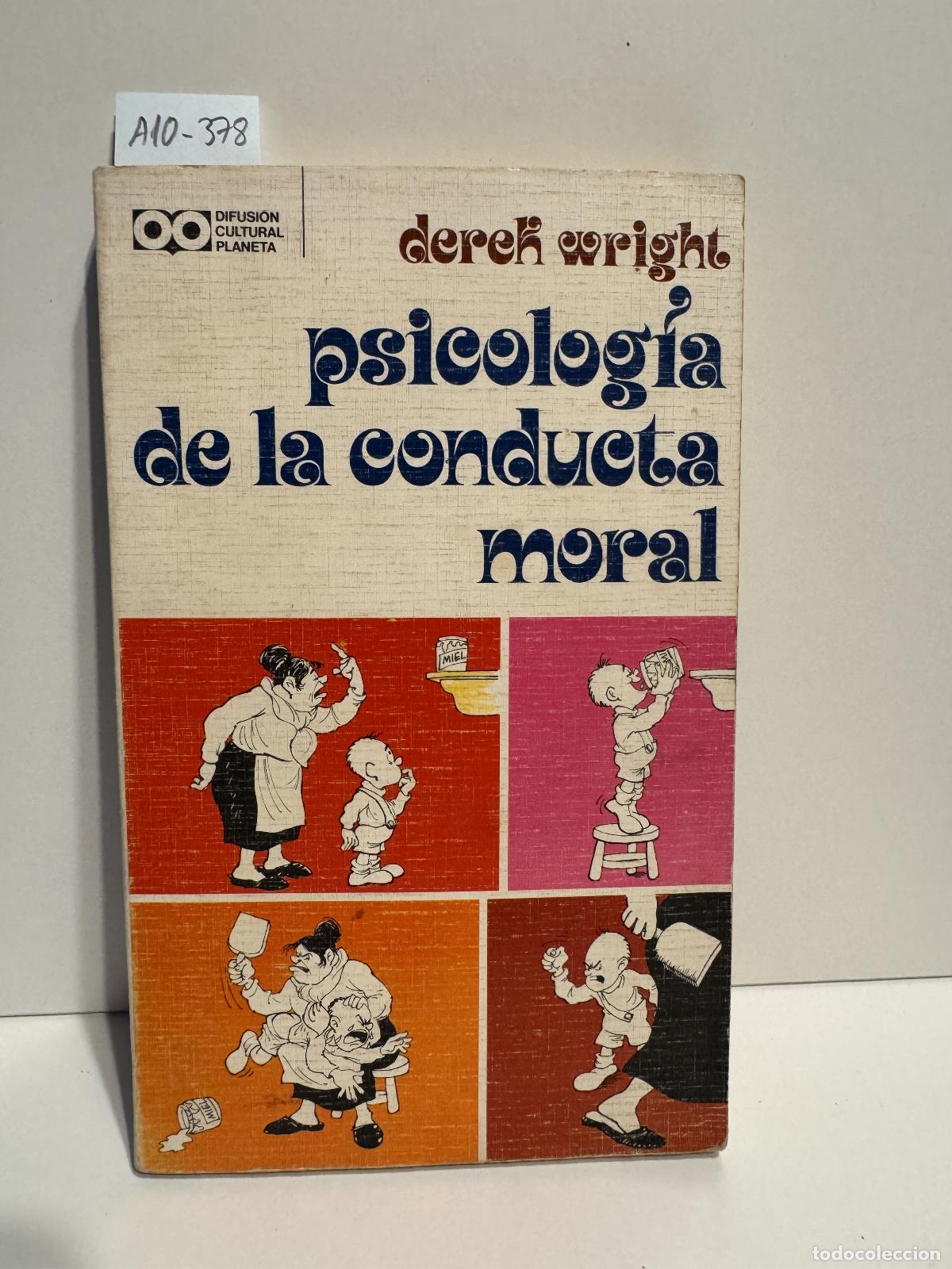 Libri di seconda mano: WRIGHT, Derek. - Psicolog&iacute;a de la conducta moral.