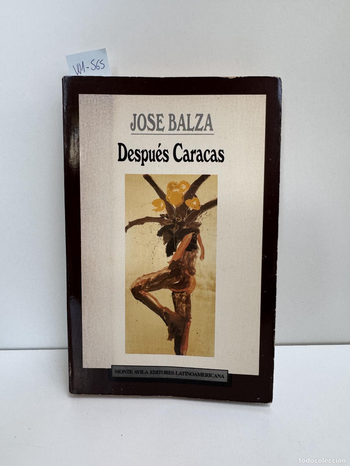 Libri di seconda mano: BALZA, Jos&eacute; - Despu&eacute;s Caracas.