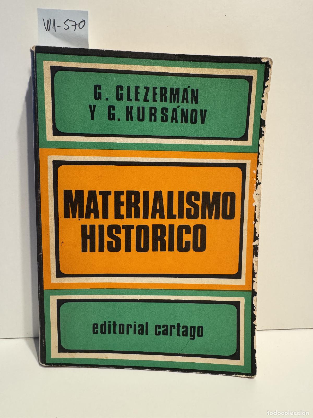 Libri di seconda mano: GLEZERMAN, G.; KURSANOV, G. - Materialismo hist&oacute;rico.