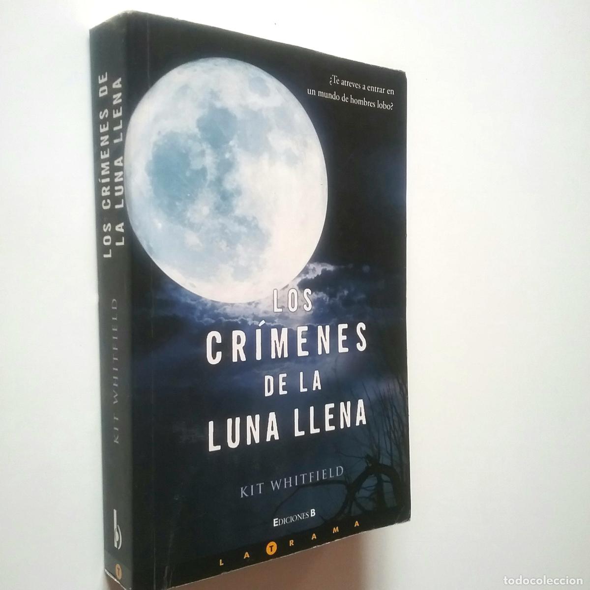 Libros: Kit Whitfield - Los cr&iacute;menes de la luna llena - Foto 1