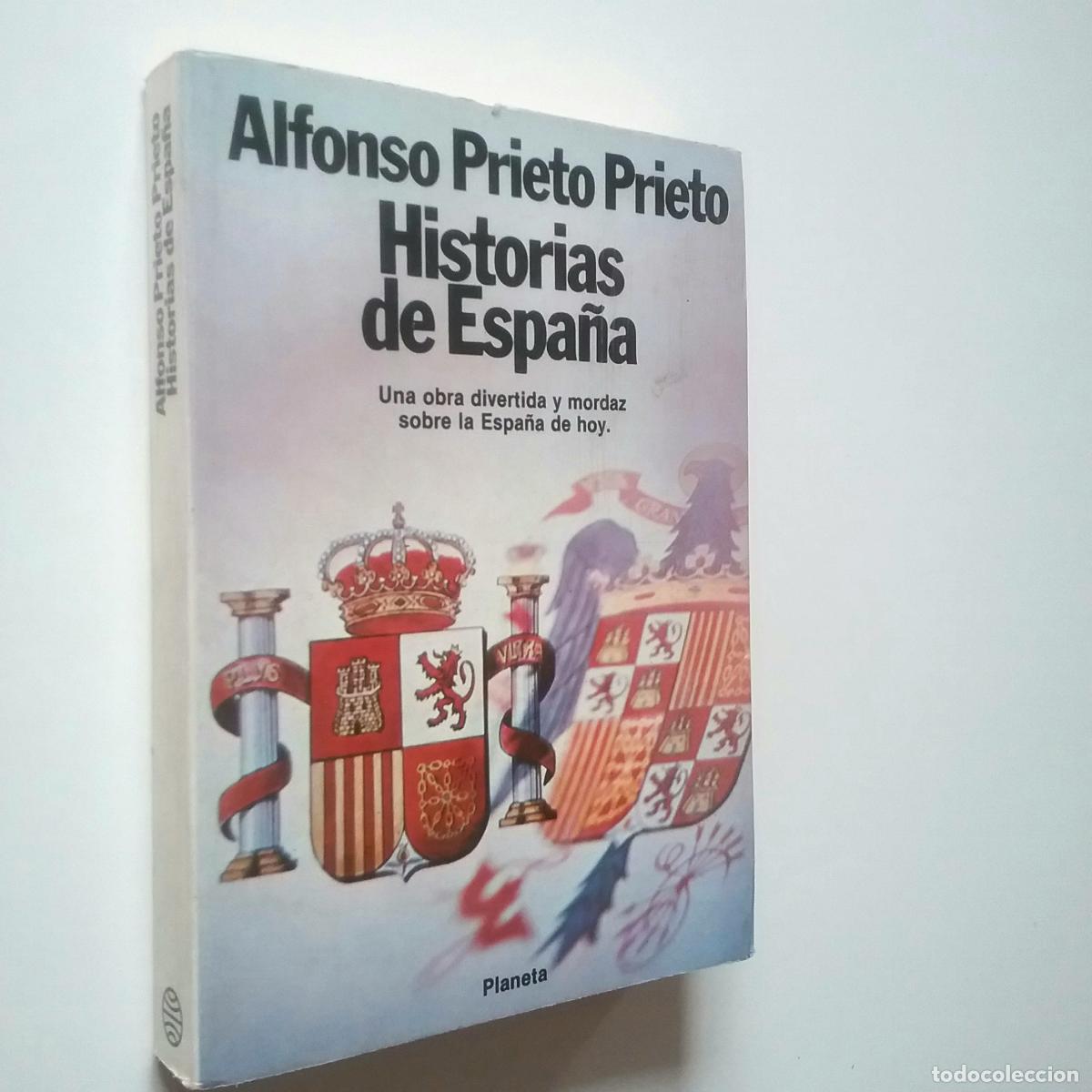 Libros: Alfonso Prieto Prieto - Historias de Espa&ntilde;a - Foto 1