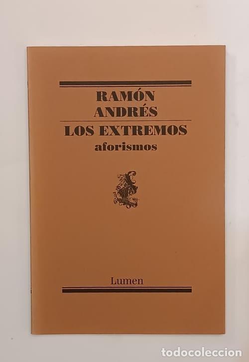 Libros: ANDR&Eacute;S, Ram&oacute;n. - Los extremos. Aforismos. - Foto 1