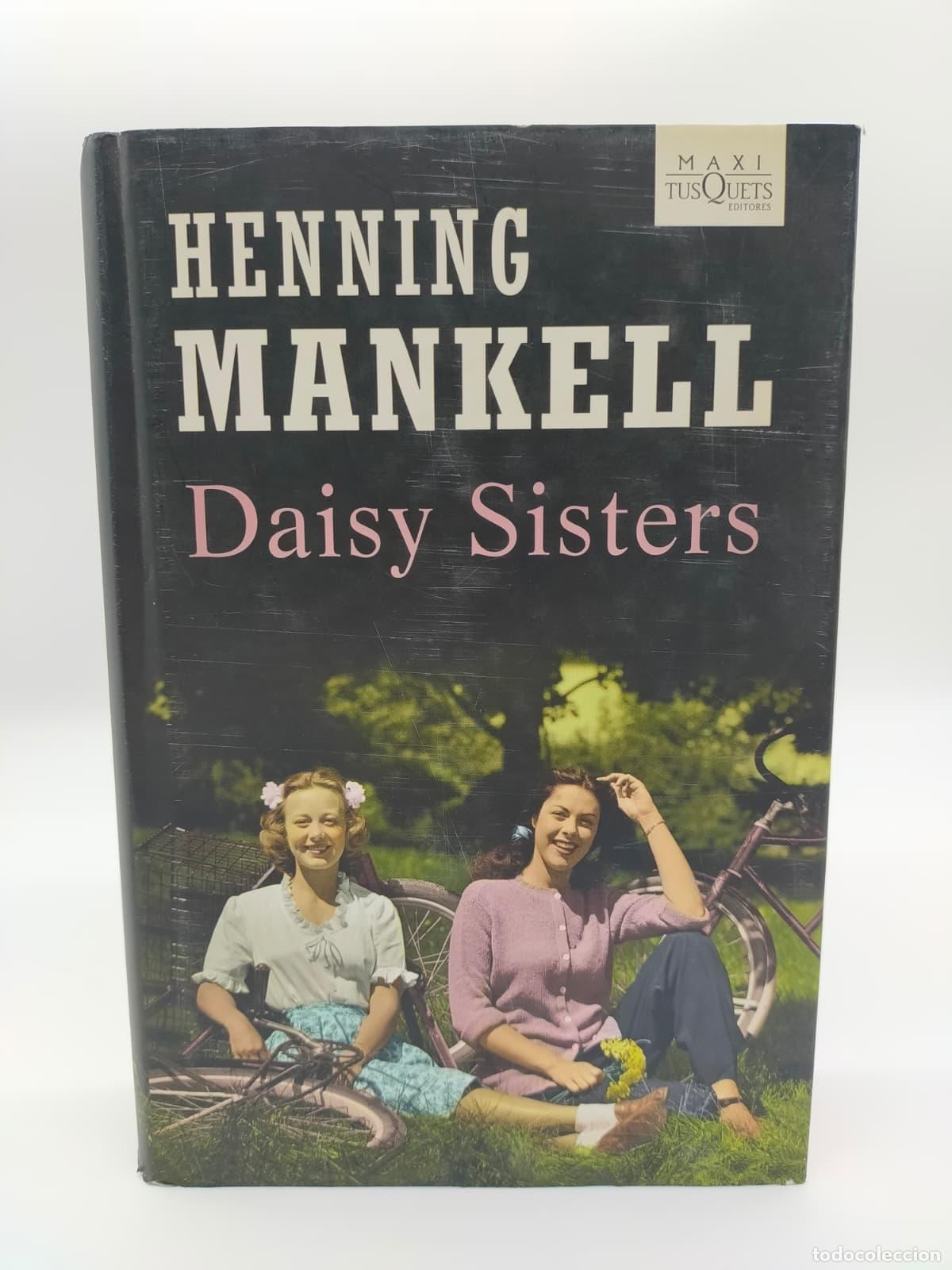 Libros: MANKELL, Henning. - Daisy Sisters. - Foto 1