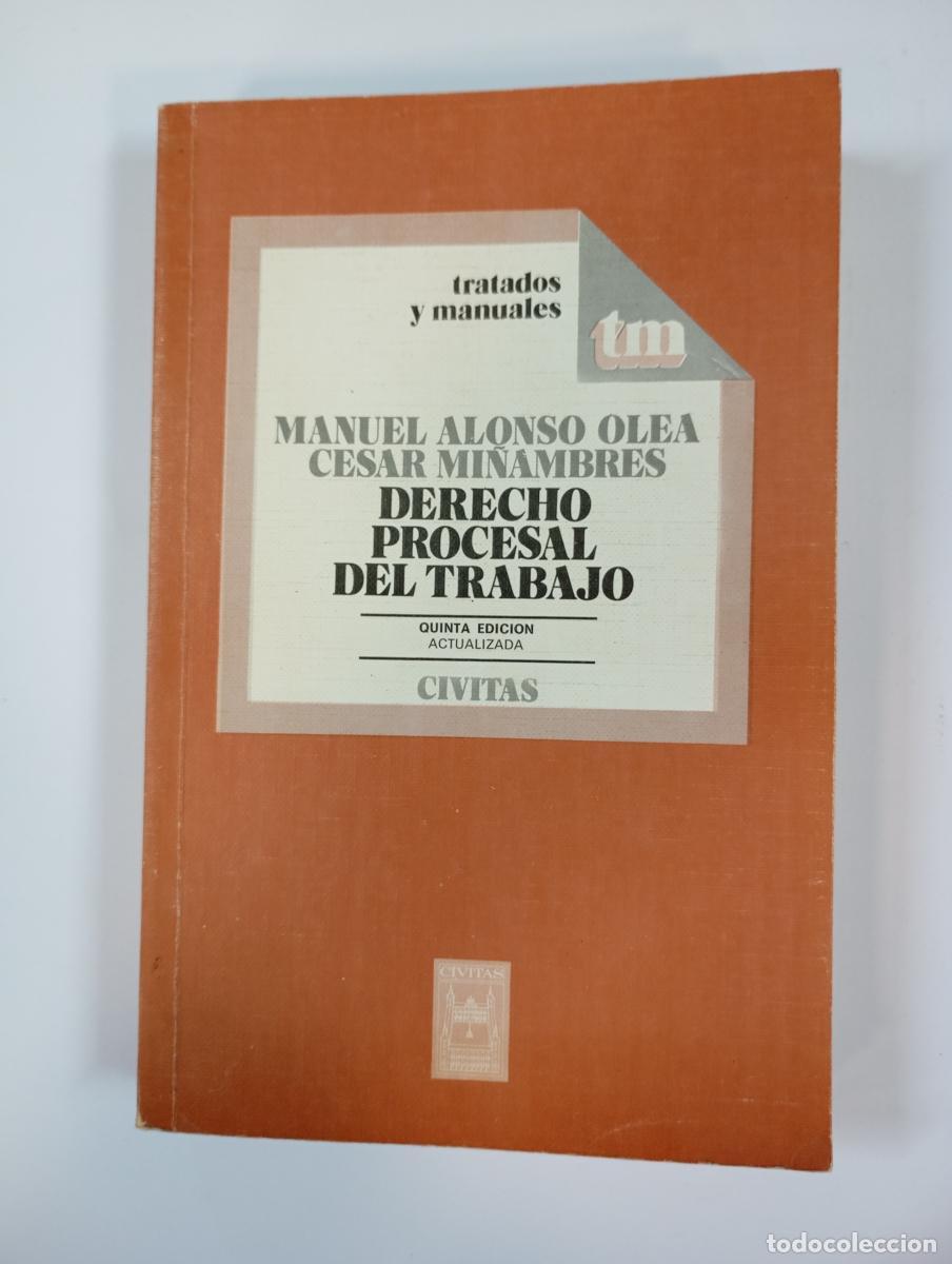 Libros: Derecho procesal del trabajo. - Manuel Alonso Olea. TDK962 - Foto 1