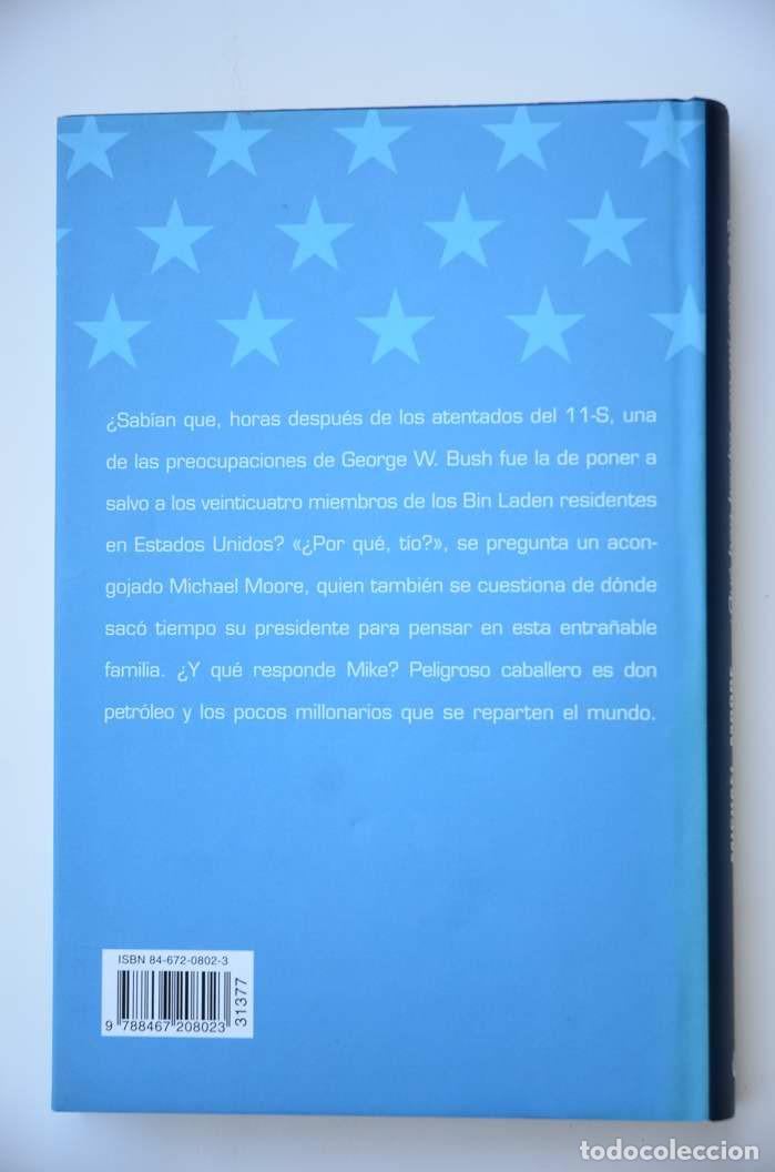 Libros: &iquest;Qu&eacute; han hecho con mi pa&iacute;s, t&iacute;o? - MOORE, Michael - Foto 4