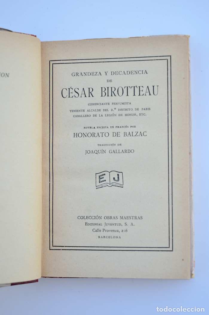 Libros: Grandeza y decadencia de C&eacute;sar Birotteau - BALZAC, Honor&eacute; de - Foto 2
