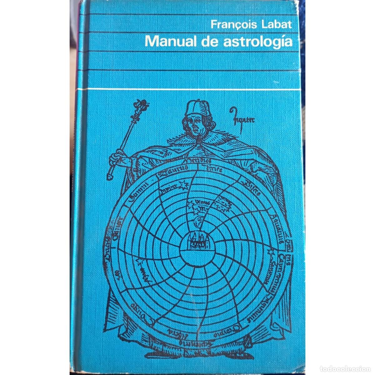 Libros: MANUAL DE ASTROLOG&Iacute;A - FRAN&Ccedil;OIS LABAT - Foto 1