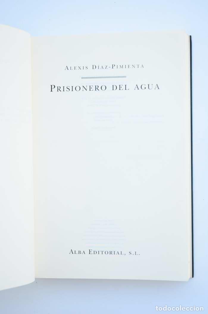 Libros: Prisionero del agua - D&Iacute;AZ - PIMIENTA, Alexis - Foto 2