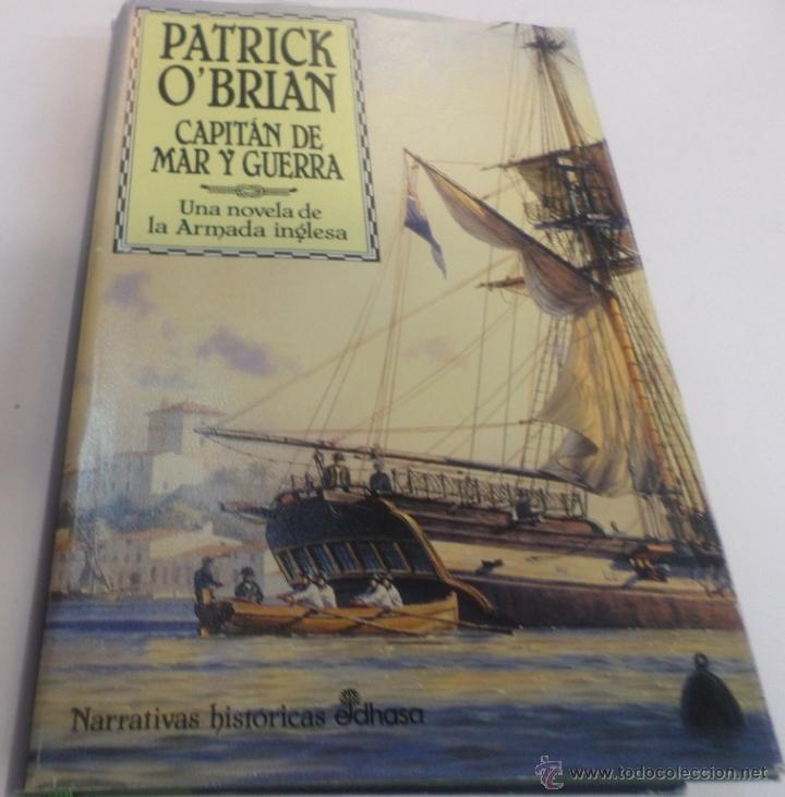 Libros: CAPITAN DE MAR Y GUERRA O'brian, Patrick- EDITORIAL: Edhasa - O'brian, Patrick-