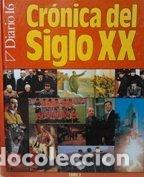 Libros: CR&Oacute;NICA DEL SIGLO XX. 2 TOMOS. - Foto 1