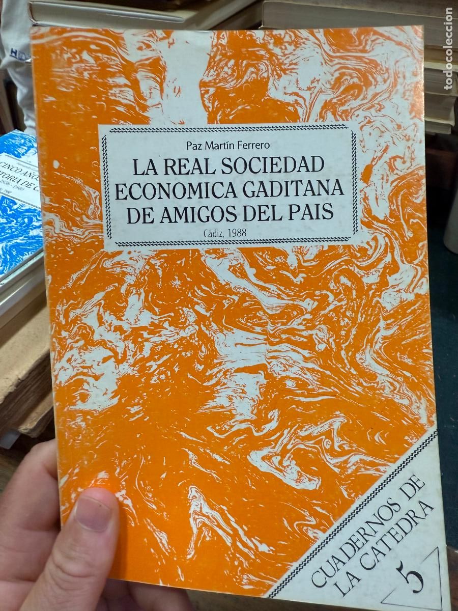 Libros: LIBRO LA REAL SOCIEDAD ECONOMICA GADITANA DE AMIGOS DEL PAIS - CADIZ 1988 - 125 PAG