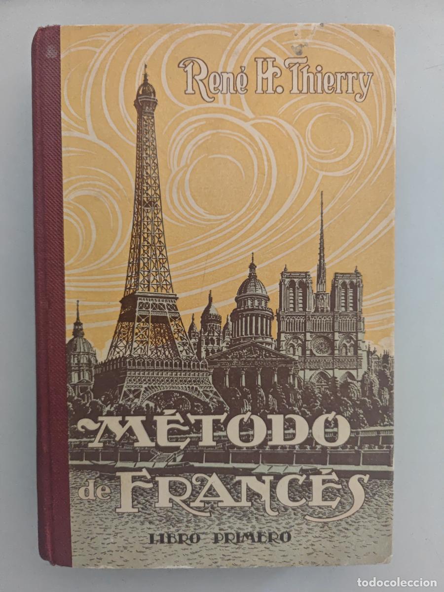 Libros: M&eacute;todo de Franc&eacute;s. Libro primero. - Ren&eacute; H. Thierry. TDK848 - Foto 1