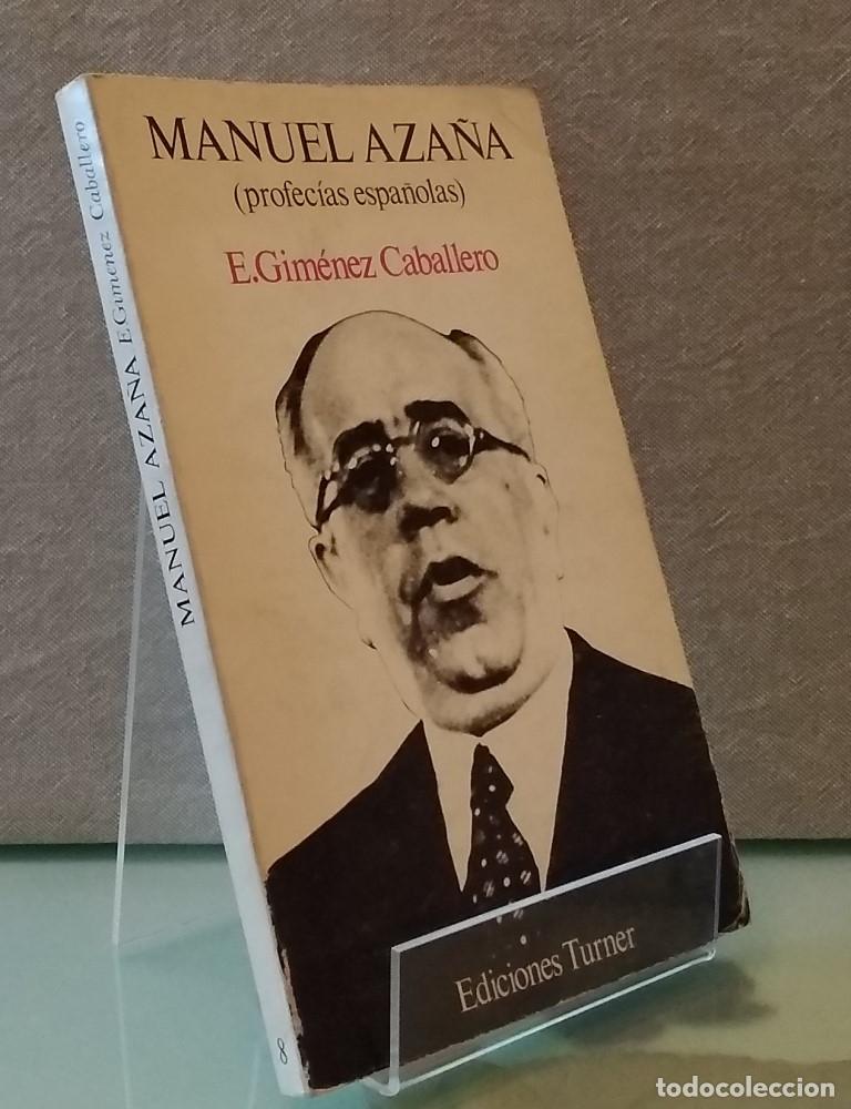 Libros: Manuel Aza&ntilde;a: profec&iacute;as espa&ntilde;olas - E. Gim&eacute;nez Caballero - Foto 1