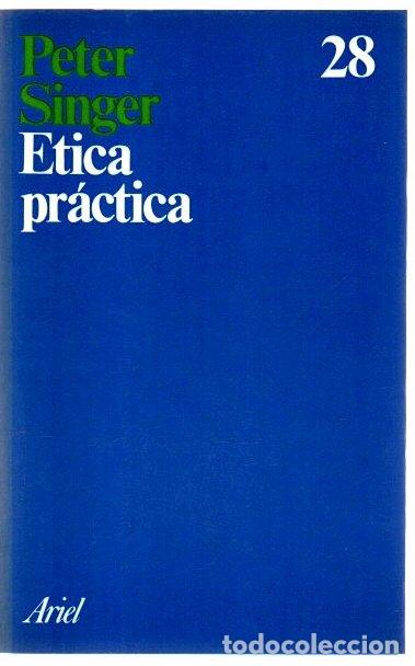 Libros: &Eacute;tica pr&aacute;ctica - Singer, Peter - Foto 1