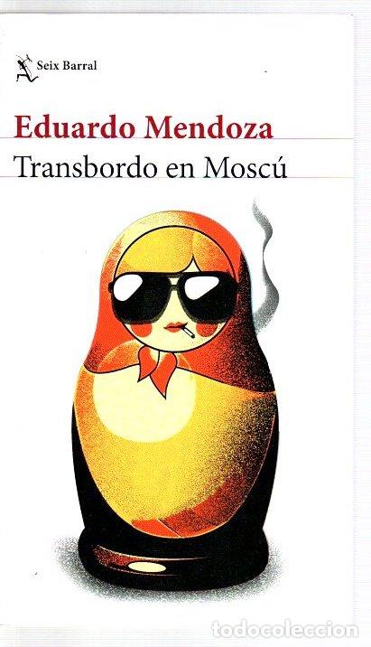 Libros: Transbordo en Mosc&uacute; - Mendoza, Eduardo - Foto 1