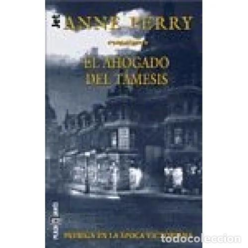 Libros: AHOGADO del TAMESIS. EL - PERRY. ANNE - Sin Especificar - Foto 1