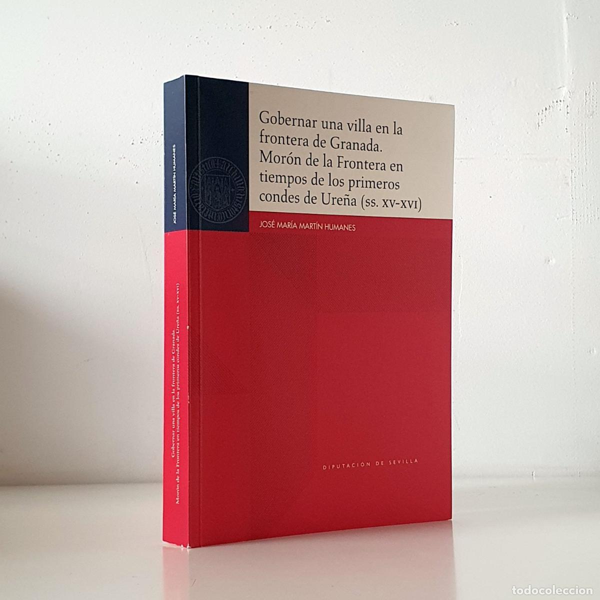 Libros: Gobernar una villa en la frontera de Granada. Mor&oacute;n de la Frontera en tiempos de los primeros condes
