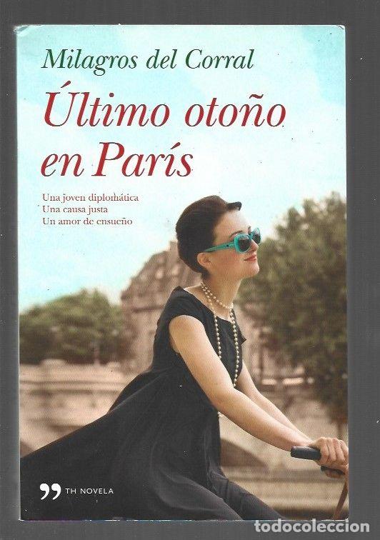 Libros: ULTIMO OTO&Ntilde;O EN PARIS - CORRAL, MILAGROS DEL - Foto 1