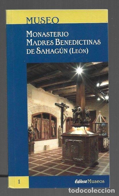 Libros: MONASTERIO MADRES BENEDICTINAS DE SAHAGUN (LEON). MUSEO - VARIOS - Foto 1