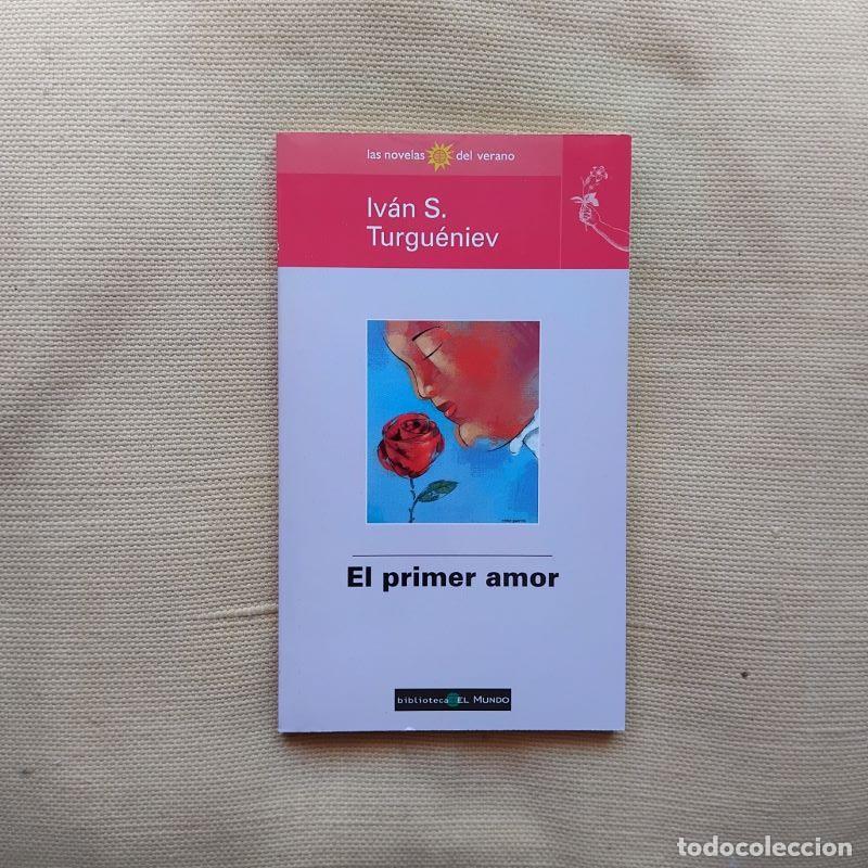 Libros: El primer amor - Iv&aacute;n Turgu&eacute;niev - Foto 1