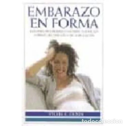 Libros: EMBARAZO EN FORMA - OLKIN, SYLVIA K. - Foto 1