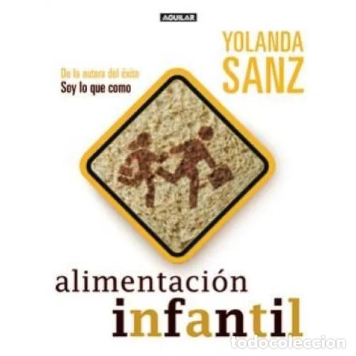 Libros: ALIMENTACI&Oacute;N INFANTIL - SANZ CASTRO, YOLANDA - Foto 1