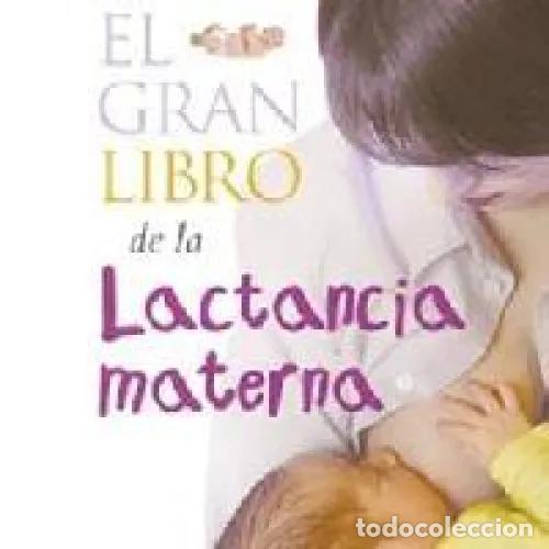 Libros: EL GRAN LIBRO DE LA LACTANCIA MATERNA - AAVV - Foto 1