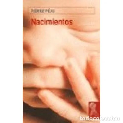 Libros: NACIMIENTOS - P&Eacute;JU, PIERRE - Foto 1