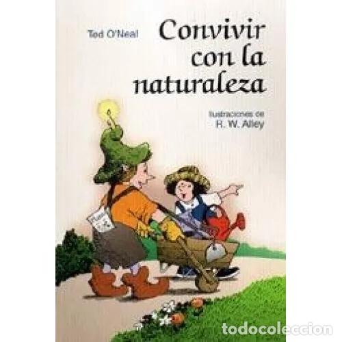 Libros: CONVIVIR CON LA NATURALEZA - ONEAL, TED - Foto 1