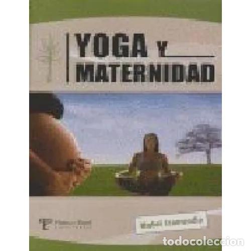 Libros: YOGA Y MATERNIDAD - IZAMEND&Iacute;A, MABEL - Foto 1