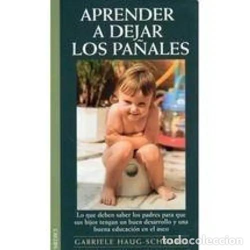Libros: APRENDER A DEJAR LOS PA&Ntilde;ALES - HAUG-SCHNABEL, GABRIELE - Foto 1