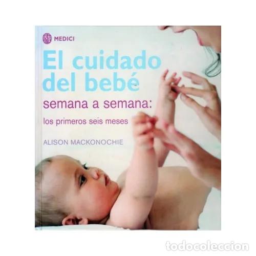 Libros: EL CUIDADO DEL BEB&Eacute; - AAVV - Foto 1