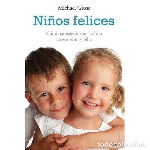 Libros: NI&Ntilde;OS FELICES - GROSE, MICHAEL - Foto 1