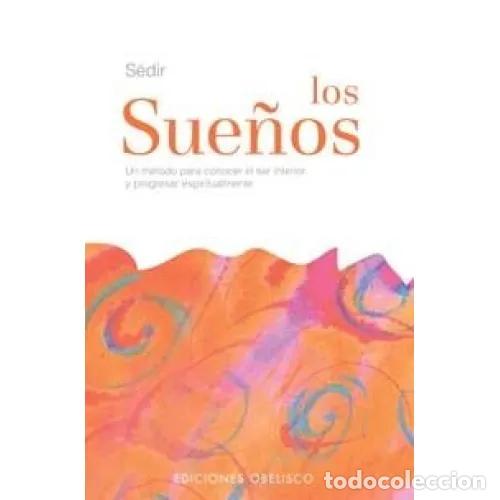 Libros: LOS SUE&Ntilde;OS - S&Eacute;DIR - Foto 1