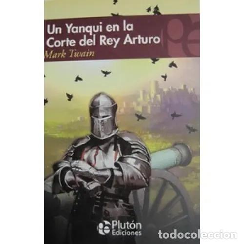 Libros: UN YANQUI EN LA CORTE DEL REY ARTURO - TWAIN, MARK - Foto 1