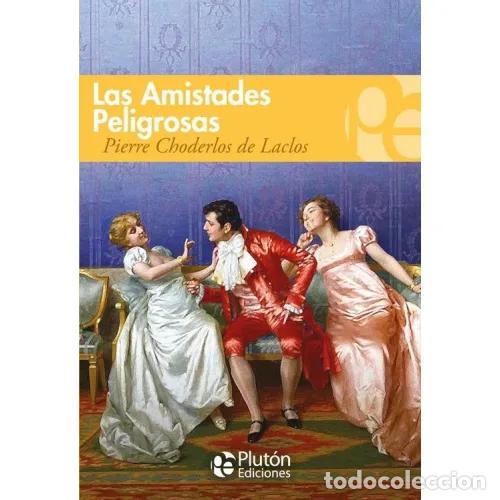 Libros: LAS AMISTADES PELIGROSAS - DE LACLOS, CHODERLOS - Foto 1