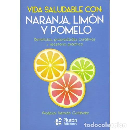 Libros: VIDA SALUDABLE CON NARANJA, LIM&Oacute;N Y POMELO - GUTI&Eacute;RREZ, HERN&Aacute;N - Foto 1