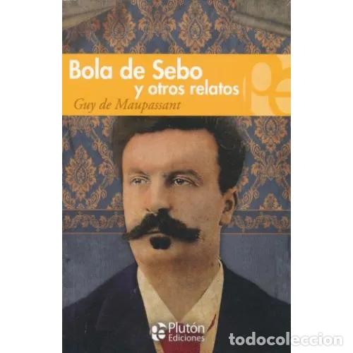 Libros: BOLA DE SEBO Y OTROS RELATOS - MAUPASSANT, GUY DE - Foto 1
