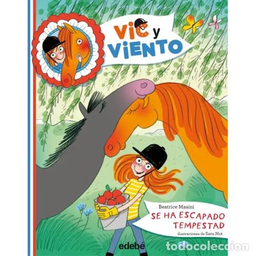 Libros: VIC Y VIENTO 3. SE HA ESCAPADO TEMPESTAD - MASINI, BEATRICE - Foto 1