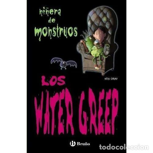 Libros: NI&Ntilde;ERA DE MONSTRUOS 3. LOS WATER GREEP - GRAY, KES - Foto 1